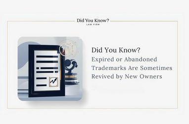 Legal risks and opportunities when reviving abandoned trademarks