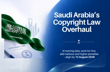Saudi Arabia Overhauls Copyright Law Ahead of August 2026 Start — IP legal updates GCC