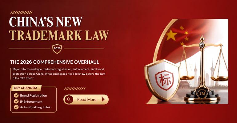 China’s New Trademark Law: The 2026 Comprehensive Overhaul